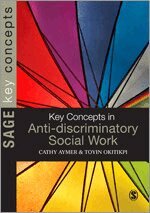 Toyin Okitikpi, Cathy Aymer - Key Concepts in Anti-Discriminatory Social Work, Häftad