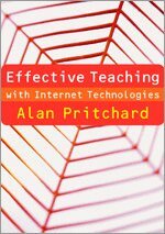 Alan Pritchard - Effective Teaching with Internet Technologies, Inbunden