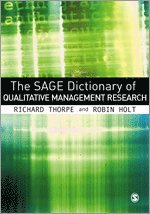 bokomslag The SAGE Dictionary of Qualitative Management Research