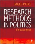 Roger Pierce - Research Methods in Politics, Häftad