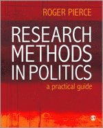 Roger Pierce - Research Methods in Politics, Häftad