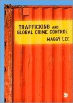 Maggy Lee - Trafficking and Global Crime Control, Inbunden