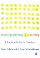 bokomslag Working memory and learning - a practical guide for teachers
