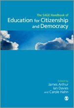 James Arthur, Ian Davies, Carole Hahn - SAGE Handbook of Education for Citizenship and Democracy, Inbunden