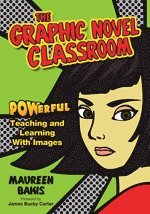 bokomslag The Graphic Novel Classroom