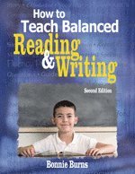 bokomslag How to Teach Balanced Reading and Writing