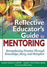 bokomslag The Reflective Educator's Guide to Mentoring