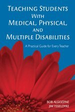 Bob Algozzine, James E. Ysseldyke - Teaching Students With Medical, Physical, and Multiple Disabilities, Häftad