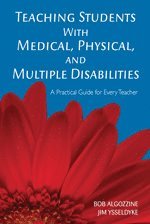 Teaching Students With Medical, Physical, and Multiple Disabilities 1