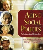 Robbyn R. Wacker, Karen A. Roberto, Karen A Roberto - Aging Social Policies, Häftad