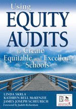 bokomslag Using Equity Audits to Create Equitable and Excellent Schools