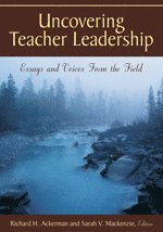 Uncovering Teacher Leadership 1