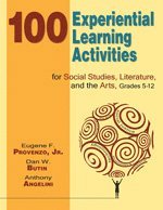 bokomslag 100 Experiential Learning Activities for Social Studies, Literature, and the Arts, Grades 5-12