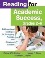 Richard W. Strong, Harvey F. Silver, Matthew J. Perini - Reading for Academic Success, Grades 2-6, Häftad