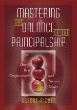 bokomslag Mastering the Balance of the Principalship