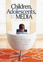 Victor C. Strasburger, Barbara Wilson, Amy B. Jordan - Children, Adolescents, and the Media, Häftad