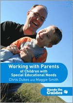 Chris Dukes, Maggie Smith - Working with Parents of Children with Special Educational Needs, Häftad