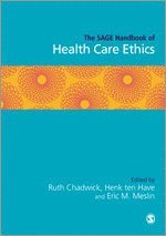 bokomslag The SAGE Handbook of Health Care Ethics
