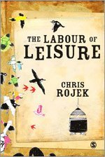 bokomslag The Labour of Leisure