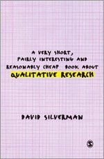 A Very Short, Fairly Interesting and Reasonably Cheap Book about Qualitative Research