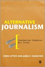 Chris Atton, James F. Hamilton - Alternative Journalism, Inbunden