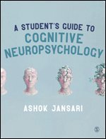 bokomslag A Student's Guide to Cognitive Neuropsychology