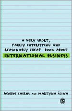 George Cairns, Martyna Sliwa - A Very Short, Fairly Interesting and Reasonably Cheap Book about International Business, Häftad
