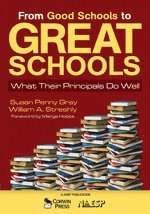 Susan P. Gray, William A. Streshly, Susan P. Gray, William A. Streshly - From Good Schools to Great Schools, Häftad