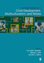 bokomslag The SAGE Handbook of Child Development, Multiculturalism, and Media