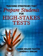 Donna E. Walker Tileston, Sandra K. Darling, Donna Walker Tileston - Teaching Strategies That Prepare Students for High-Stakes Tests, Häftad