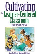 Kaia A. Tollefson, Monica K. Osborn, Kaia Tollefson - Cultivating the Learner-Centered Classroom, Inbunden