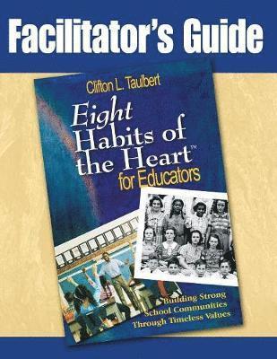 bokomslag Facilitator's Guide : Eight Habits of the Heart for Educators