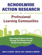 Karl H. Clauset, Dale W. Lick, Carlene U. Murphy, Karl H. Clauset, Dale W. Lick, Carlene U. Murphy - Schoolwide Action Research for Professional Learning Communities, Inbunden