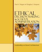 Ethical Decision Making in School Administration 1