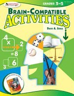 Brain-Compatible Activities, Grades 3-5 1