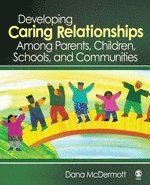 bokomslag Developing Caring Relationships Among Parents, Children, Schools, and Communities