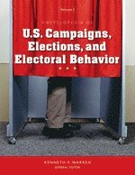 bokomslag Encyclopedia of U.S. Campaigns, Elections, and Electoral Behavior