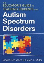 bokomslag The Educator's Guide to Teaching Students With Autism Spectrum Disorders