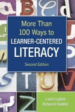 More Than 100 Ways to Learner-Centered Literacy 1