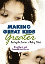 bokomslag Making Great Kids Greater