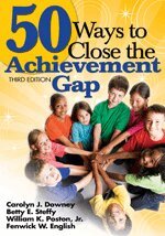Carolyn J. Downey, Betty E. Steffy-English, William K. Poston, Fenwick W. English - 50 Ways to Close the Achievement Gap, Inbunden