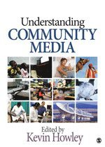 Kevin Howley, Kevin Howley - Understanding Community Media, Häftad