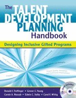 Donald J. Treffinger, Grover C. Young, Carole A. Nassab, Edwin C. Selby, Carol V. Wittig - The Talent Development Planning Handbook, Inbunden