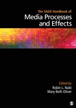 Robin L. Nabi, Mary Beth Oliver, Robin L. Nabi, Mary Beth Oliver - SAGE Handbook of Media Processes and Effects, Inbunden