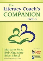 Maryann Mraz, Bob Algozzine, Brian Kissel, Maryann E. Mraz, Bob Algozzine, Brian T. Kissel - The Literacy Coach’s Companion, PreK–3, Häftad