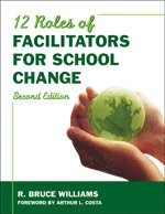 Twelve Roles of Facilitators for School Change 1