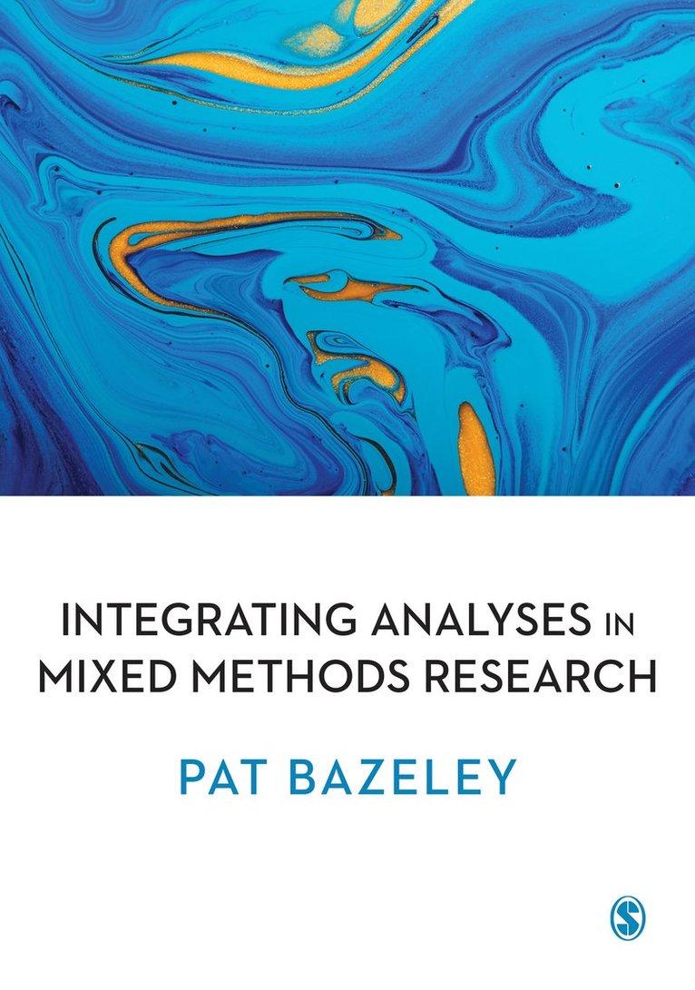 Pat Bazeley - Integrating Analyses in Mixed Methods Research, Inbunden