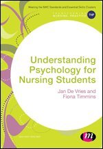 Jan de Vries, Fiona Timmins - Understanding Psychology for Nursing Students, Inbunden