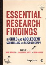 bokomslag Essential Research Findings in Child and Adolescent Counselling and Psychotherapy