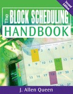 J. Allen Queen - The Block Scheduling Handbook, Häftad